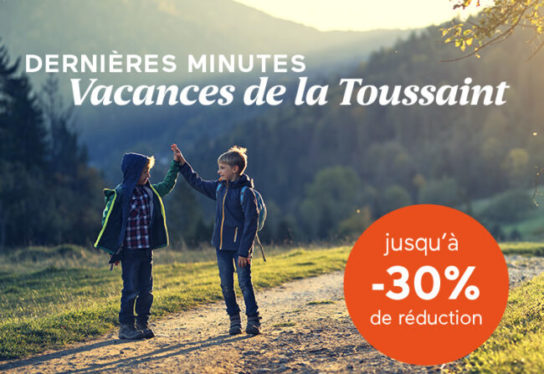 Offre Dernières Minutes Vacances de la Toussaint