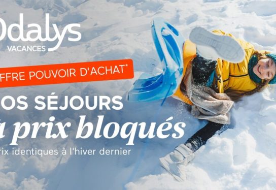 Odalys Vacances lance sa nouvelle offre « Pouvoir d’achat » pour la saison Hiver 2024-2025